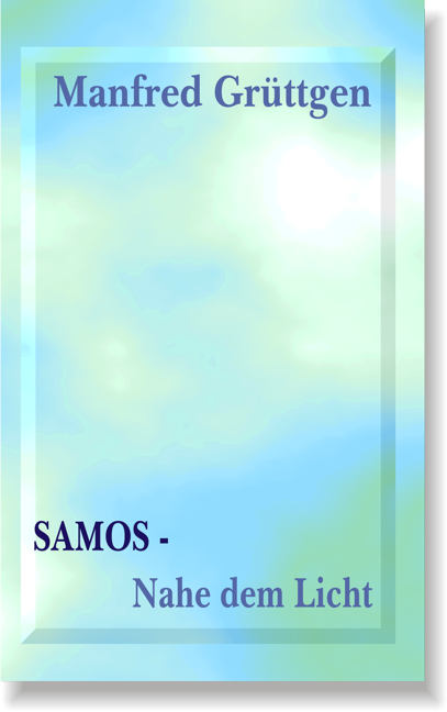 Samos - NAHE DEM LICHT