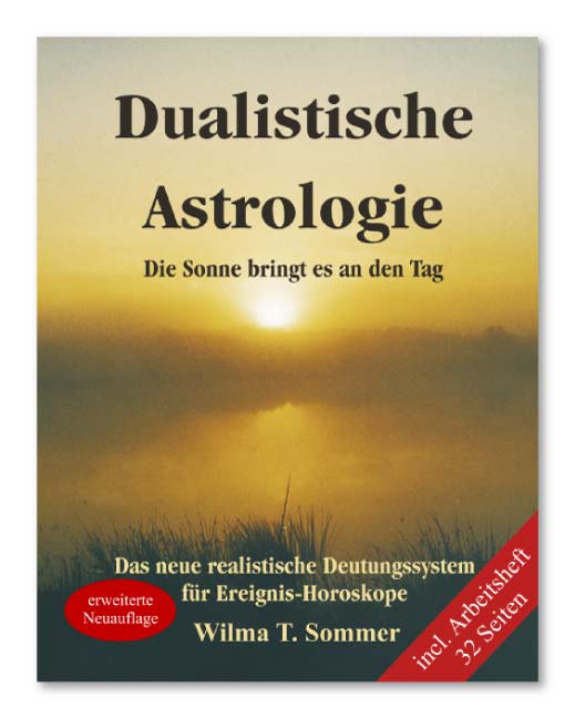 Dualistische Astrologie<br>Die Sonne bringt es an den Tag
