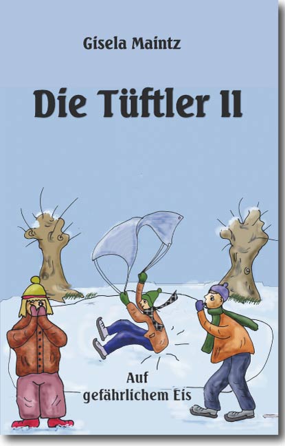 Die Tüftler II<br> Auf gefährlichem Eis