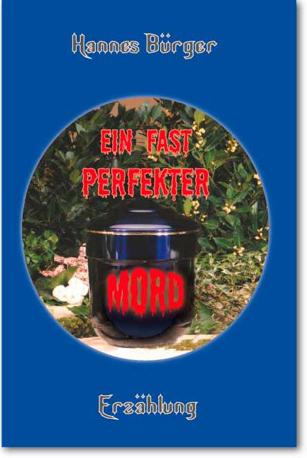 Ein fast perfekter Mord