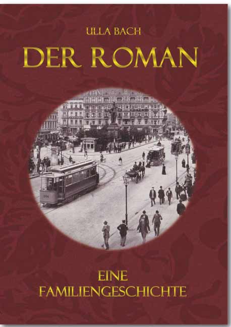 Der Roman<br>Eine Familiengeschichte