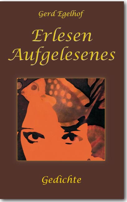 Erlesen Aufgelesenes