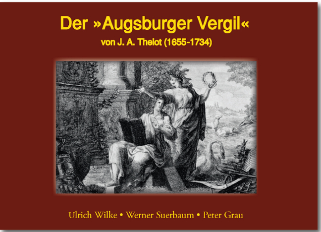 Der Augsburger Vergil<br> von J.A.Thelot (1655-1734)