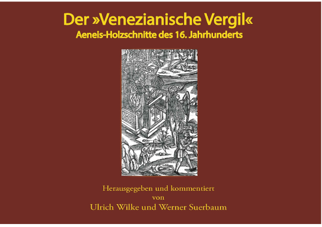 Der Venezianische Vergil<br>Aeneis-Holzschnitte des 16. Jahrhunderts