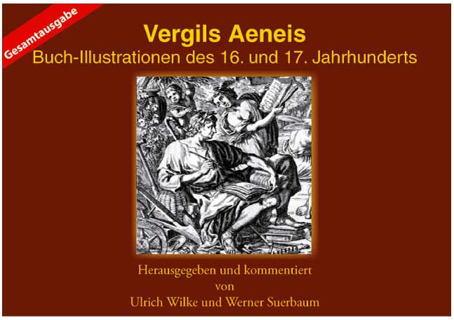 Vergil Gesamtausgabe (14,8x21 cm) <br> Buch-Illustrationen des 16. und 17. Jahrhunderts Vergil Gesamtausgabe (14,8x21 cm) <br> Buch-Illustrationen des 16. und 17. Jahrhunderts
