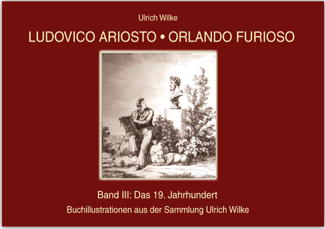 Ludovico Ariosto - Orlando furioso<br>Buchillustrationen des 19. Jh. • Band 3