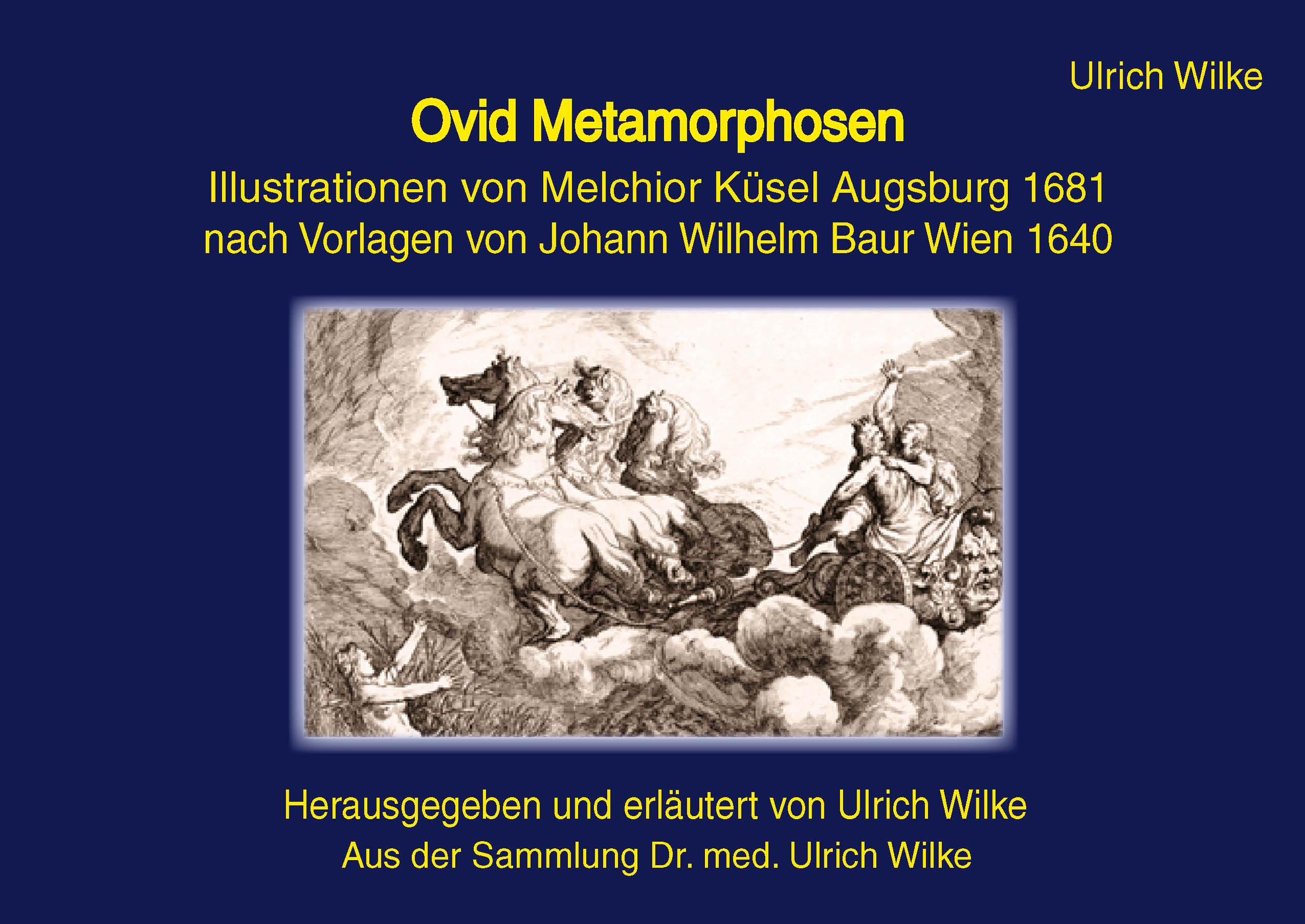 Ovid Metamorphosen<br>Illustrationen von Melchior Küsel, Augsburg 1681