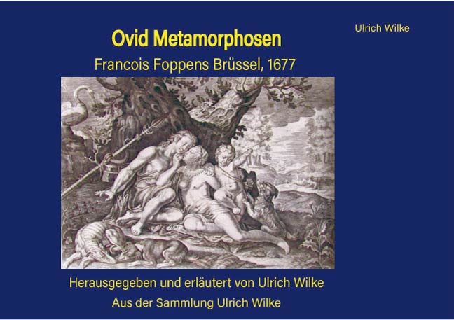 Ovid Metamorphosen <br>  Francois Foppens, Brüssel 1677n, Paris 1676