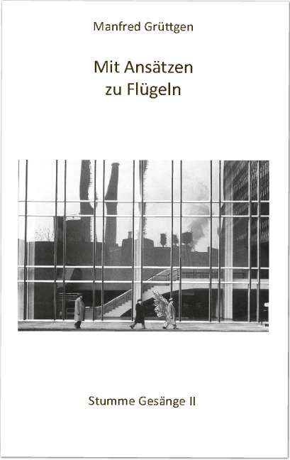 Mit Ansätzen zu Flügeln<br>Stumme Gesänge II Mit Ansätzen zu Flügeln<br>Stumme Gesänge II